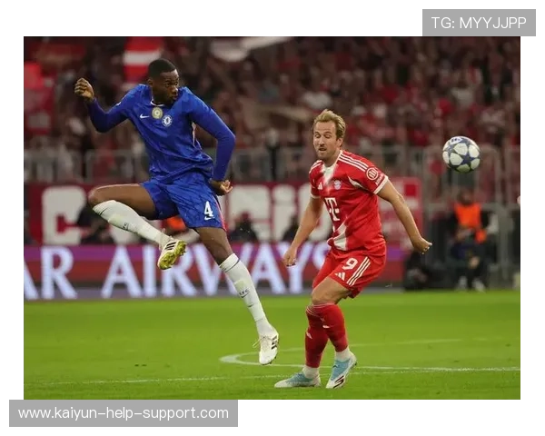 开云前瞻拜仁两主力停赛切尔西队长伤缺爆冷预警 开云前瞻拜仁两主力停赛切尔西队长伤缺爆冷预警